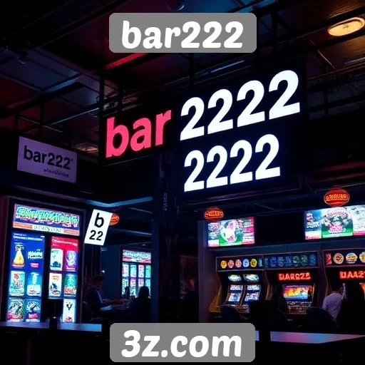 História e evolução do bar222 no mercado de jogos